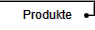 Produkte